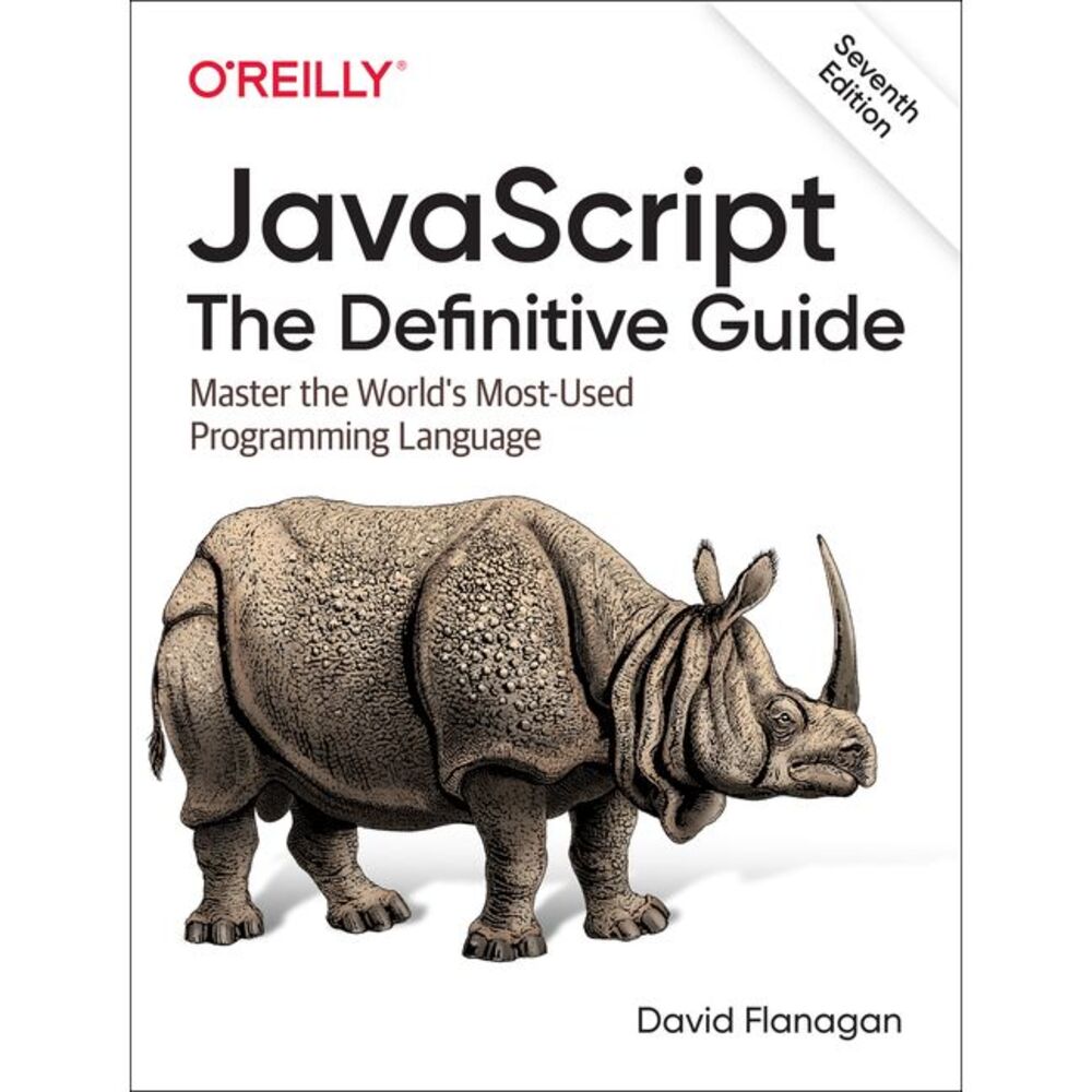 Javascript: The Definitive Guide: Master the World's Most-Used Programming Langu